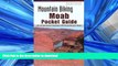 FAVORIT BOOK Mountain Biking Moab Pocket Guide 2nd: 42 of the Area s Greatest Off-Road Bicycle
