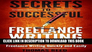 [PDF] Freelance Writing: Secrets To Freelance Writing; Work From Home Jobs (freelance writing, seo