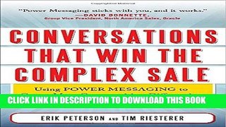 [PDF] Conversations That Win the Complex Sale:  Using Power Messaging to Create More