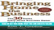 [New] Ebook Bringing Home the Business: The 30 Truths Every Home Business Owner Must Know Free Read