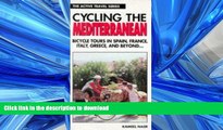 FAVORIT BOOK Cycling the Mediterranean: Bicycle Tours in Spain, France, Italy, Greece, and Beyond