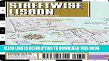 Read Now Streetwise Lisbon Map - Laminated City Center Street Map of Lisbon, Portugal (Streetwise