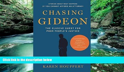 Books to Read  Chasing Gideon: The Elusive Quest for Poor Peopleâ€™s Justice  Full Ebooks Best