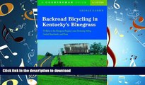 FAVORIT BOOK Backroad Bicycling in Kentucky s Bluegrass: 25 Rides in the Bluegrass Region, Lower
