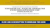 [Ebook] General Equilibrium Foundations of Finance: Structure of Incomplete Markets Models (Theory