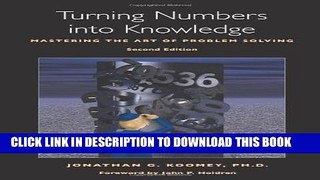 [New] Ebook Turning Numbers into Knowledge: Mastering the Art of Problem Solving Free Read