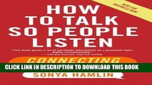 [New] Ebook How to Talk So People Listen: Connecting in Today s Workplace Free Online