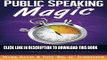 [New] Ebook Public Speaking Magic: Success and Confidence in the First 20 Seconds Free Online