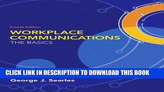 [New] Ebook Workplace Communications: The Basics (4th Edition) Free Online