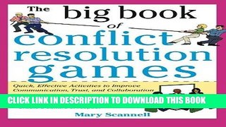 [New] Ebook The Big Book of Conflict Resolution Games: Quick, Effective Activities to Improve