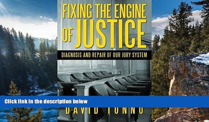 Big Deals  Fixing the Engine of Justice: Diagnosis and Repair of our Jury System  Best Seller