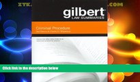 Big Deals  Gilbert Law Summaries on Criminal Procedure  Best Seller Books Most Wanted