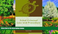Big Deals  Tribal Criminal Law and Procedure (Tribal Legal Studies)  Best Seller Books Most Wanted