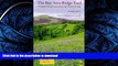 READ THE NEW BOOK The Bay Area Ridge Trail: Ridgetop Adventures Above San Francisco Bay READ EBOOK