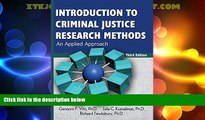 Big Deals  Introduction to Criminal Justice Research Methods: An Applied Approach  Full Read Most