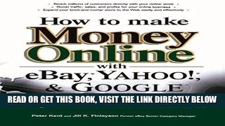 [New] Ebook How to Make Money Online with eBay, Yahoo!, and Google Free Read