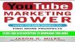 [New] PDF YouTube Marketing Power: How to Use Video to Find More Prospects, Launch Your Products,