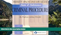 Big Deals  Sum   Substance: Criminal Procedure  Full Read Most Wanted
