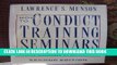 [New] Ebook How to Conduct Training Seminars: A Complete Reference Guide for Training Managers and