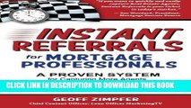 [PDF] Instant Referrals for Mortgage Professionals: A Proven System for Capturing More Agents,
