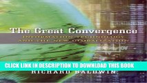 [Ebook] The Great Convergence: Information Technology and the New Globalization Download Free