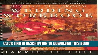 Read Now Jumping the Broom Wedding Workbook: A Step-by-Step Write-In Guide for Planning the