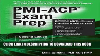 Read Now PMI-ACP Exam Prep, Second Edition: A Course in a Book for Passing the PMI Agile Certified