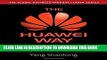 [PDF] The Huawei Way: Lessons from an International Tech Giant on Driving Growth by Focusing on