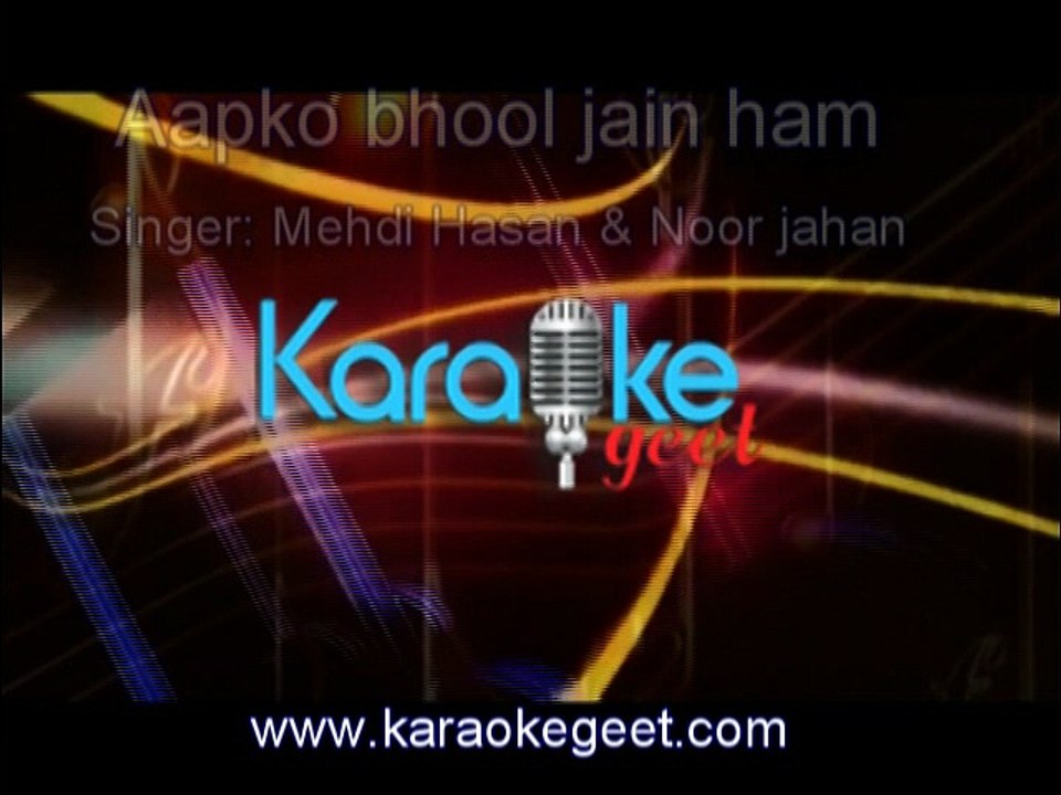 Aapko bhool jain ham (Karaoke)