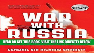 [EBOOK] DOWNLOAD War with Russia: An Urgent Warning from Senior Military Command READ NOW