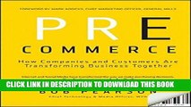 [PDF] Pre-Commerce: How Companies and Customers are Transforming Business Together Full Online
