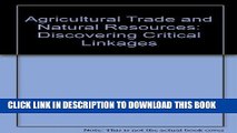 [PDF] Agricultural Trade and Natural Resources: Discovering the Critical Linkages Full Collection