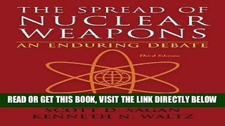 [EBOOK] DOWNLOAD The Spread of Nuclear Weapons: An Enduring Debate (Third Edition) PDF