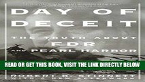 [EBOOK] DOWNLOAD Day Of Deceit: The Truth About FDR and Pearl Harbor GET NOW