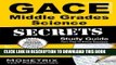 Read Now GACE Middle Grades Science Secrets Study Guide: GACE Test Review for the Georgia