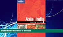 FAVORITE BOOK  Lonely Planet Healthy Travel - Asia   India (Lonely Planet Healthy Asia   India)