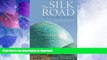 GET PDF  Silk Road, The_Central Asia, Afghanistan and Iran: A Travel Companion FULL ONLINE