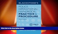 Big Deals  Blackstone s Police Operational Handbook: Practice and Procedure  Full Read Best Seller