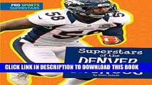 [DOWNLOAD] PDF Superstars of the Denver Broncos (Pro Sports Superstars (NFL)) New BEST SELLER