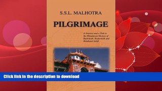 READ BOOK  Pilgrimage: A Journey and a Trek to the Himalayan Shrines of Badrinath, Kedarnath and