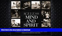 READ BOOK  Ageless Mind and Spirit: Faces and Voices from the World of India s Elderly FULL ONLINE