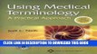 Read Now Using Medical Terminology: A Practical Approach: Text and Blackboard Online Course