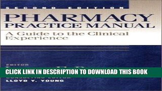 Read Now Pharmacy Practice Manual: A Guide to the Clinical Experience (Formerly Clinical Clerkship