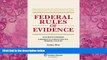 Big Deals  Federal Rules of Evidence, with Practice Problems, Supplement to Evidence: Practice,