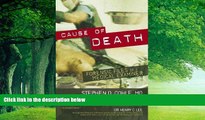 Big Deals  Cause of Death: Forensic Files of a Medical Examiner  Full Ebooks Best Seller