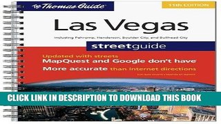 Read Now The Thomas Guide Las Vegas Street Guide: Including Pahrump, Henderson, Boulder City, and