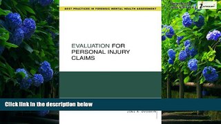 Big Deals  Evaluation for Personal Injury Claims (Best Practices for Forensic Mental Health