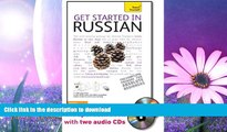 READ BOOK  Get Started in Russian with Two Audio CDs: A Teach Yourself Guide (Teach Yourself