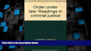 Big Deals  Order under law: Readings in criminal justice  Best Seller Books Best Seller