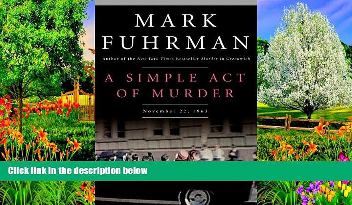 Must Have PDF  A Simple Act of Murder: November 22, 1963  Best Seller Books Most Wanted